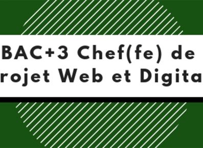 BAC+3 Chef(fe) de Projet Web et Digital